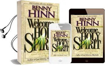 Welcome, Holy Spirit: How you can Experience the Dynamic Work of the Holy Spirit in Your Life. Audiobook download free by Benny Hinn