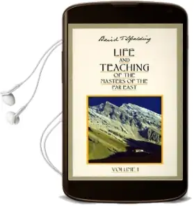 Life and Teaching of the Masters of the far East: Volume 1 Audiobook download free by Baird T. Spalding