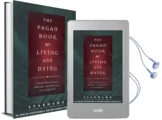The Pagan Book of Living and Dying: T/K Audiobook download free by Starhawk
