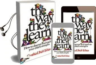 The way They Learn: How to Discover and Teach to Your Child'S Strengths Audiobook download free by Cynthia Ulrich Tobias