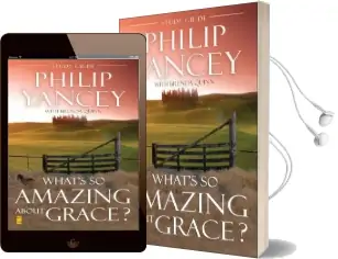 What'S so Amazing About Grace? Study Guide Audiobook download free by Philip Yancey