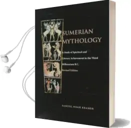 Sumerian Mythology Audiobook download free by Samuel Noah Kramer