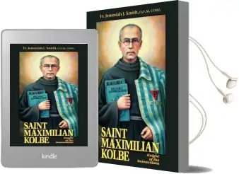 St. Maximilian Kolbe: Knight of the Immaculata Audiobook download free by Jeremiah J Smith