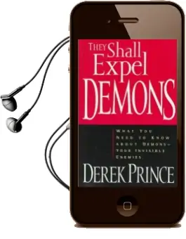 They Shall Expel Demons: What you Need to Know About Demons, Your Invisible Enemies Audiobook download free by Derek Prince