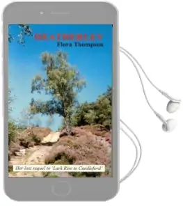 Heatherley: The Lost Sequel to 'Lark Rise to Candleford' Audiobook download free by Flora Thompson
