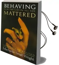 Behaving as if the god in all Life Mattered Audiobook download free by Machaelle Small Wright