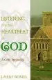 Audiobook Listening for the Heartbeat of god: A Celtic Sprirtuality author J Philip Newell