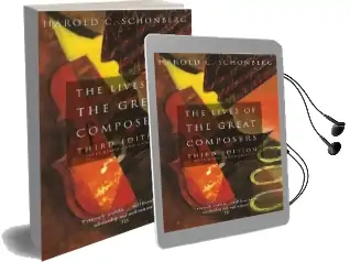 The Lives of the Great Composers: Third Edition Audiobook download free by Harold C. Schonberg