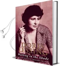 Walking in the Shade: Volume two of my Autobiography, 1949-1962 Audiobook download free by Doris Lessing