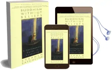 Buddhism Without Beliefs: A Contemporary Guide to Awakening Audiobook download free by Stephen Batchelor