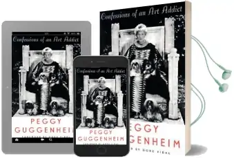 Confessions of an art Addict: A Memoir Audiobook download free by Peggy Guggenheim