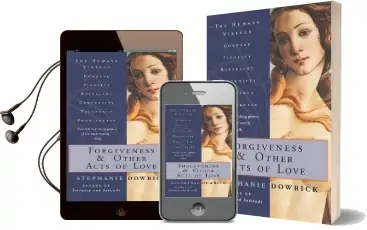 Forgiveness and Other Acts of Love Audiobook download free by Stephanie Dowrick