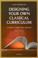 Audiobook Designing Your own Classical Curriculum: A Guide to Catholic Home Education author Laura M. Berquist