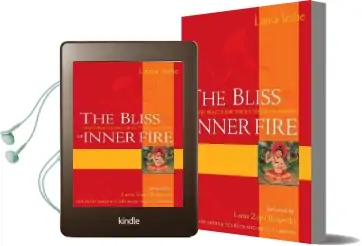 The Bliss of Inner Fire: Heart Practice of the six Yogas of Naropa Audiobook download free by Thubten Yeshe