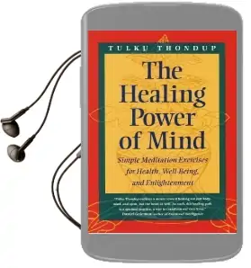 The Healing Power of Mind Audiobook download free by Tulku Thondup