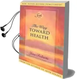The way Towards Health Audiobook download free by Jane Roberts