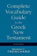 Audiobook Complete Vocabulary Guide to the Greek new Testament author Warren C. Trenchard