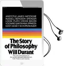 The Story of Philosophy: The Lives and Opinions of the Greater Philosophers Audiobook download free by Will Durant