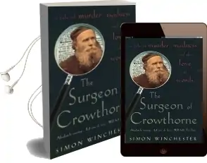 The Surgeon of Crowthorne: A Tale of Murder, Madness and the Oxford English Dictionary Audiobook download free by Simon Winchester