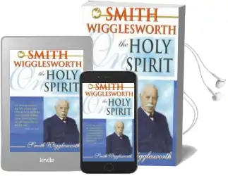 Smith Wigglesworth on the Holy Spirit Audiobook download free by Smith Wigglesworth