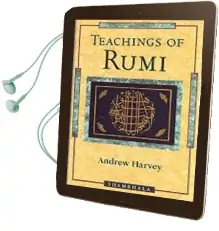 Teachings of Rumi Audiobook download free by Andrew Harvey