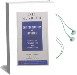 Existentialists and Mystics Audiobook download free by Iris Murdoch