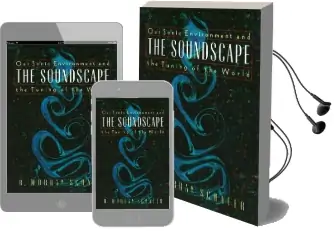 Soundscape: Our Sonic Environment and the Tuning of the World Audiobook download free by R. Murray Schafer