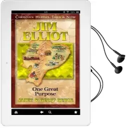 Jim Elliot: One Great Purpose Audiobook download free by Geoff Benge
