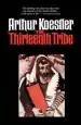 Audiobook The Thirteenth Tribe: The Khazar Empire and its Heritage author Arthur Koestler
