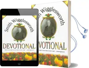 Smith Wigglesworth Devotional Audiobook download free by Smith Wigglesworth