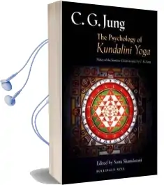 The Psychology of Kundalini Yoga: Notes of the Seminar Given in 1932 Audiobook download free by C. G. Jung