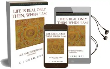 Life is Real Only Then, When 'i am': All and Everything Third Series Audiobook download free by George Gurdjieff