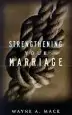 Audiobook Strengthening Your Marriage author Wayne A Mack