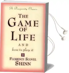 The Game of Life and how to Play it Audiobook download free by Florence Scovel Shinn