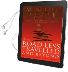 The Road Less Travelled and Beyond: Spiritual Growth in an age of Anxiety Audiobook download free by M. Scott Peck