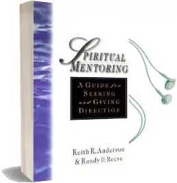 Spiritual Mentoring: A Guide for Seeking & Giving Direction Audiobook download free by Keith R Anderson