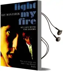Light my Fire - my Life With the Doors Audiobook download free by Ray Manzarek