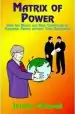 Audiobook Matrix of Power: How the World has Been Controlled by Powerful People Without Your Knowledge author Jordan Maxwell
