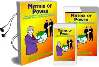 Matrix of Power: How the World has Been Controlled by Powerful People Without Your Knowledge Audiobook download free by Jordan Maxwell
