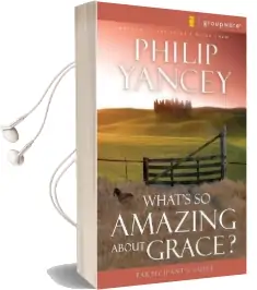 What'S so Amazing About Grace? Participant'S Guide Audiobook download free by Philip Yancey
