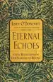 Audiobook Eternal Echoes: Exploring our Yearning to Belong author John O'Donohue