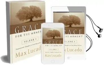 Grace for the Moment: Inspirational Thoughts for Each day of the Year Audiobook download free by Max Lucado