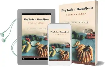Pig Tails 'n Breadfruit: A Culinary Memoir Audiobook download free by Austin Clarke