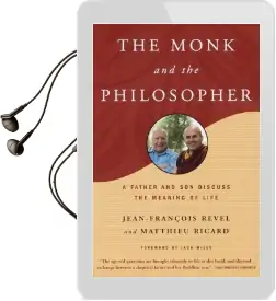 The Monk and the Philosopher: East Meets West in a Father-Son Dialogue Audiobook download free by Jean Francois Revel