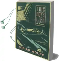 This Boy'S Life: A Memoir Audiobook download free by Tobias Wolff