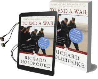 To end a war Audiobook download free by Richard Holbrooke