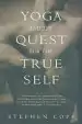 Audiobook Yoga and the Quest for True Self author Stephen Cope