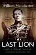 Audiobook The Last Lion Alone 1874-1932: Vol i: Winston Spencer Churchill: Visions of Glory, 1874-1932 author William Manchester