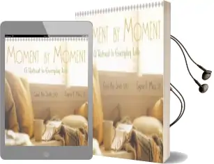 Moment by Moment: A Retreat in Everyday Life Audiobook download free by Carol Ann Smith