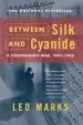Audiobook 'Between Silk and Cyanide: A Codemaker'S War, 1941 to 1945 ' author Leo Marks
